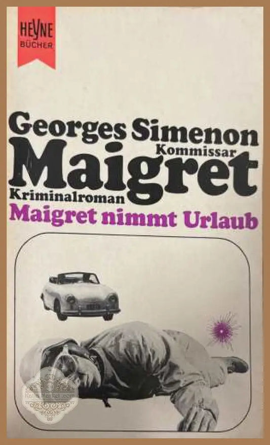 Maigret nimmt Urlaub - Georges Simenon