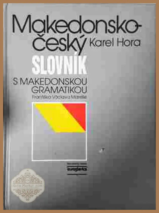 Македонско-чешки речник – Karel Hora