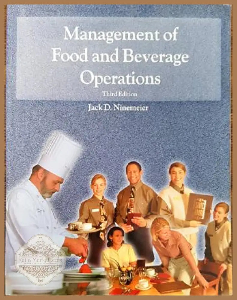 Management of Food and Beverage Operations - Jack D. Ninemeier - Книги