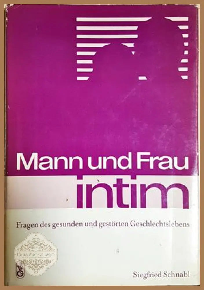 Mann und Frau intim – Siegfried Schnabl