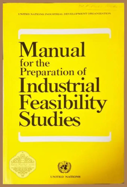 Manual for the Preparation of Industrial Feasibility Studies, UNIDO