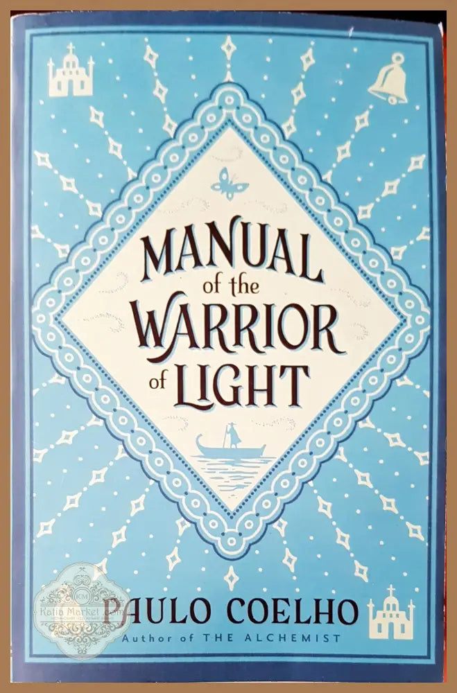 Manual of the warrior of light - Paulo Coelho - Книги