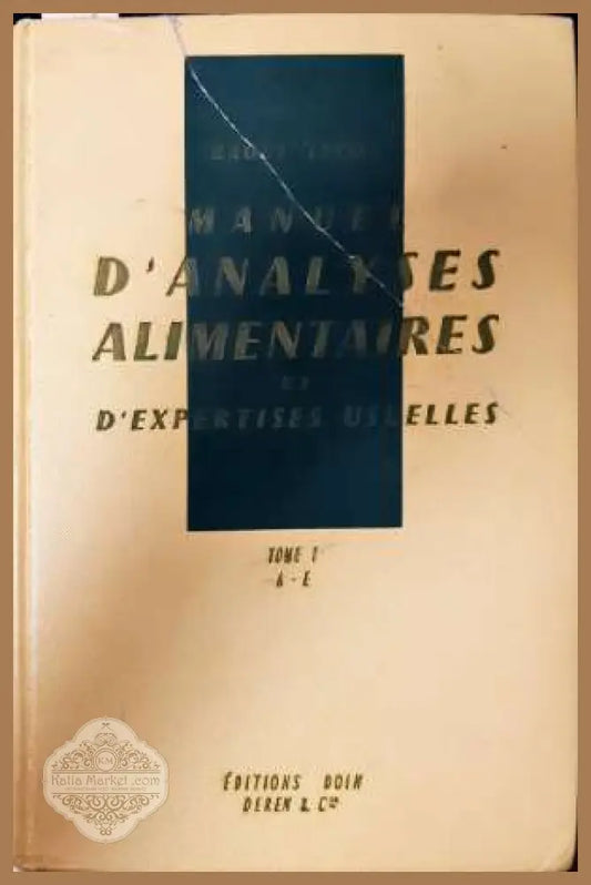 Manuel d’Analyses alimentaires et d’epertises usuelles - Raoul Lecoo - Книга