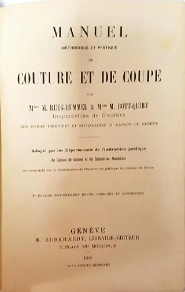 Manuel Méthodique et Pratique de Couture et de Coupe – Mme M. Rueg-Hummel & Mme M. Bott-Quiby (1014) - Книга