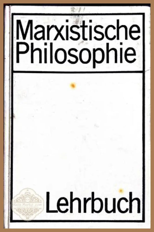 Marxistische Philosophie Lehrbuch - Alfred Kosing