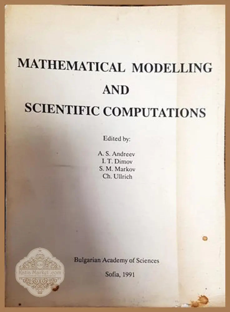 Mathematical Modelling and Scientific Computations - Колектив - Книги