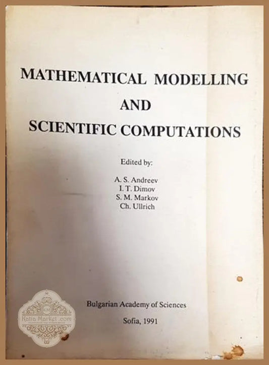 Mathematical Modelling and Scientific Computations - Колектив - Книги