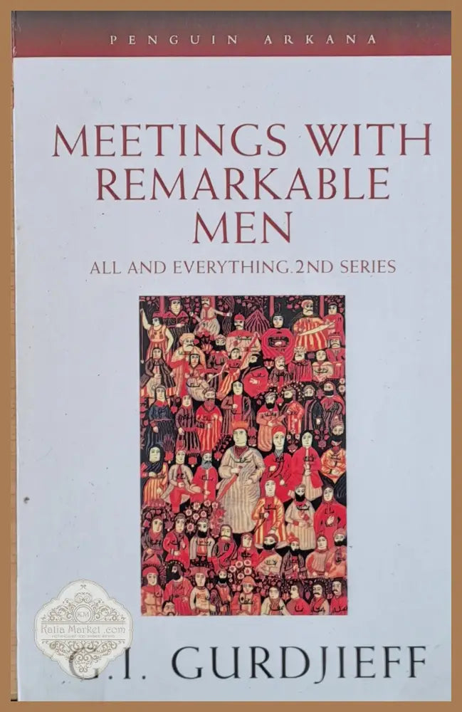 Meetings with remarkable men - G. I. Gurdjieff - Книги