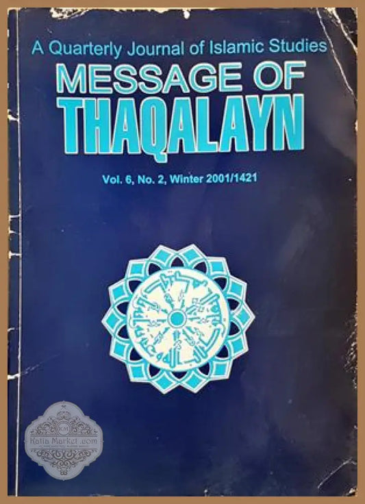 Message of Thaqalayn. Vol. 6, No. 2, Winter 2001/1421
