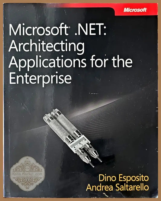 Microsoft.NET: Architecting Applications for the Enterprise - Dino Esposito Andrea Saltarello - Книги