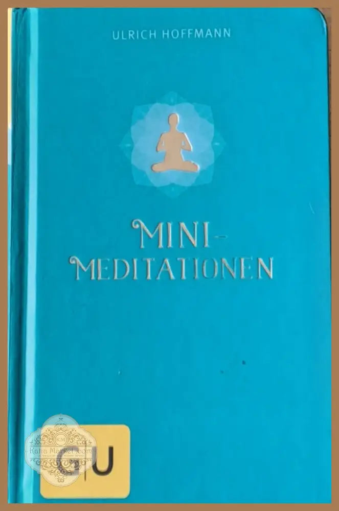 Mini - Meditationen - Ulrich Hoffmann - Книги