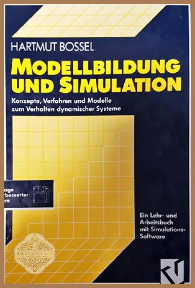 Modellbildung und Simulation: Konzepte Verfahren und Modelle zum Verhalten dynamischer Systeme - Hartmut Bossel - Книги