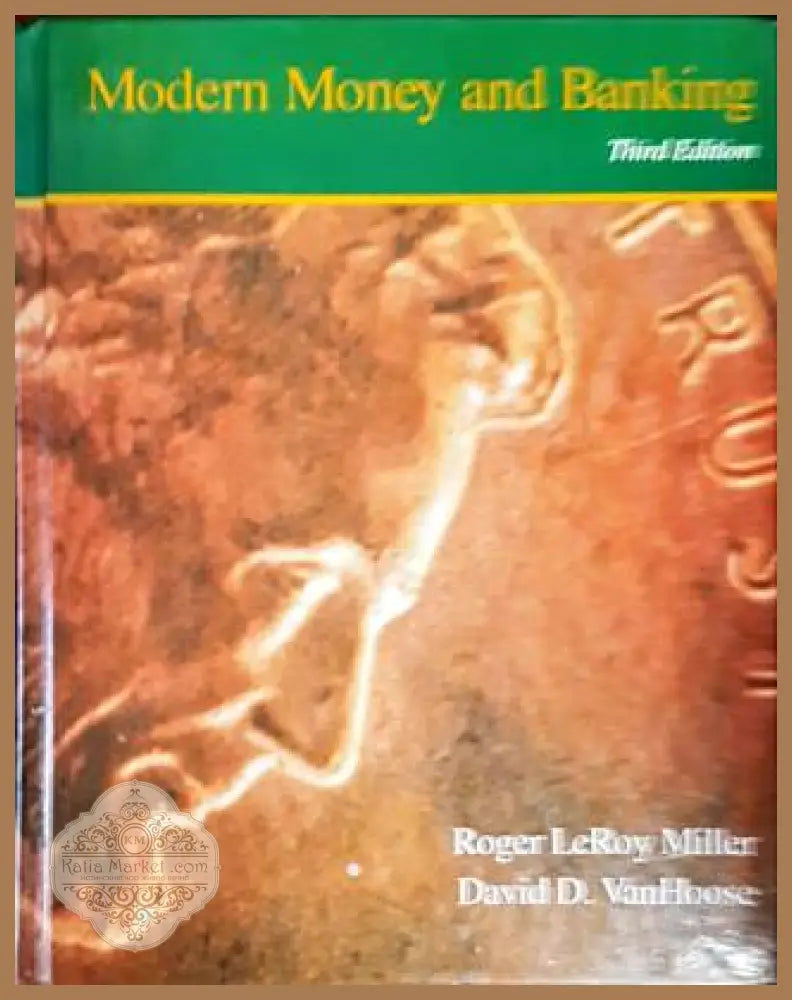 Modern Money and Banking - Roger LeRoy Miller David D. VanHoose - Книги