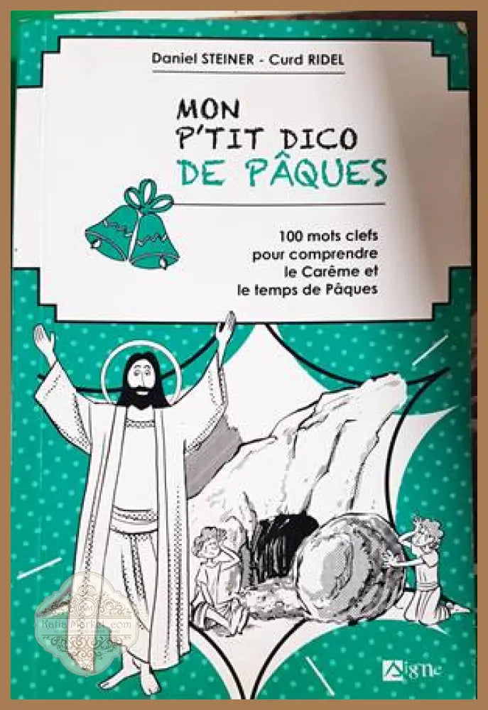 Mon p'tit dico de Pâques - Daniel Steiner