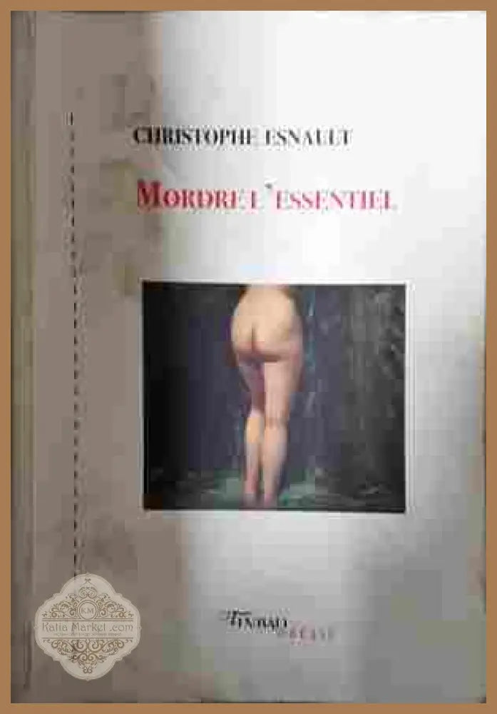 Mordre L'essentiel - Christophe Esnault
