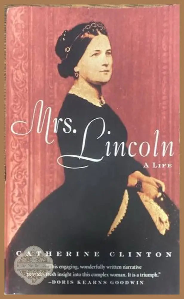 Mrs. Lincoln: A Life - Catherine Clinton - Книги