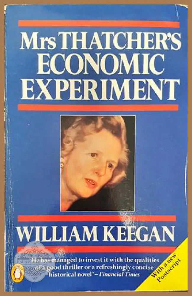 Mrs. Thacher’s Economic Experiment - William Keegan - Книги