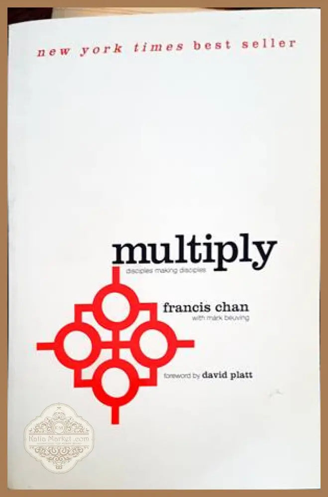 Multiply: Disciples Making Disciples - Francis Chan - Книги
