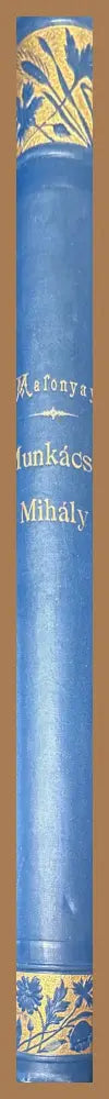 Munkácsy Mihály élete és munkái - Malonyay Dezső - Книга