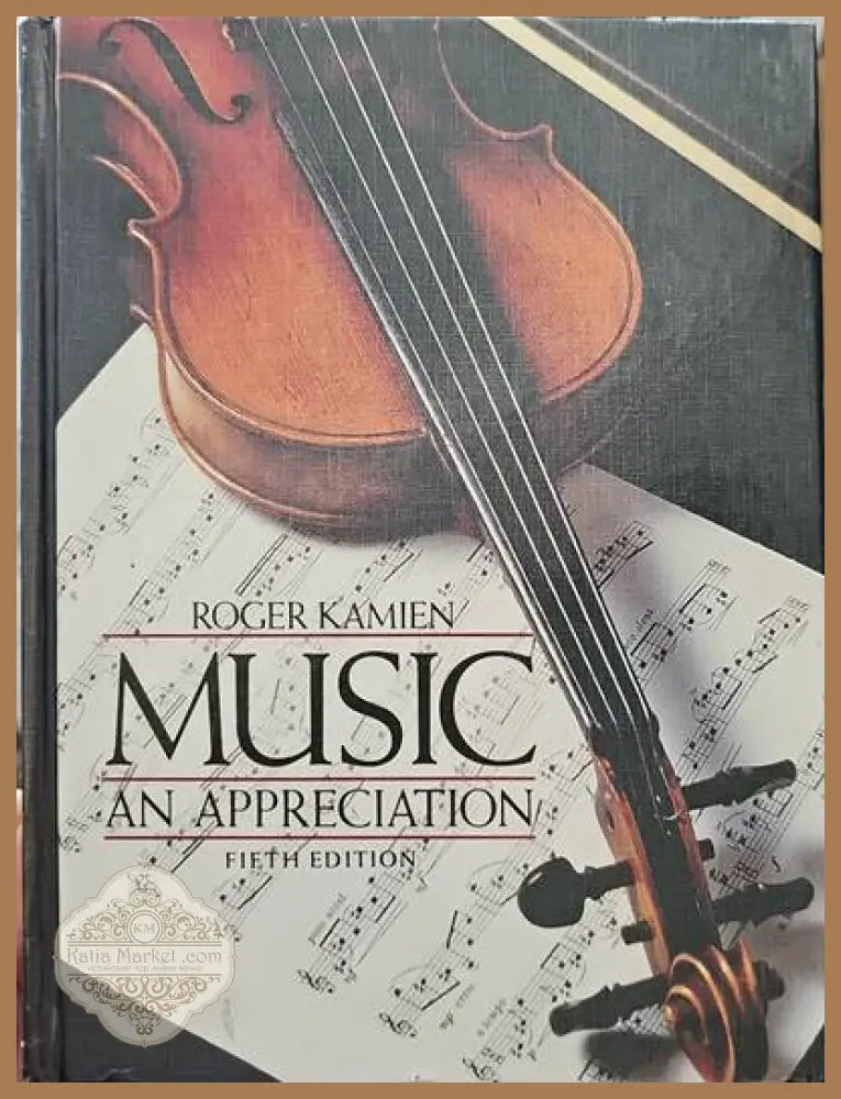 Music an appreciation - Roger Kamien - Книги