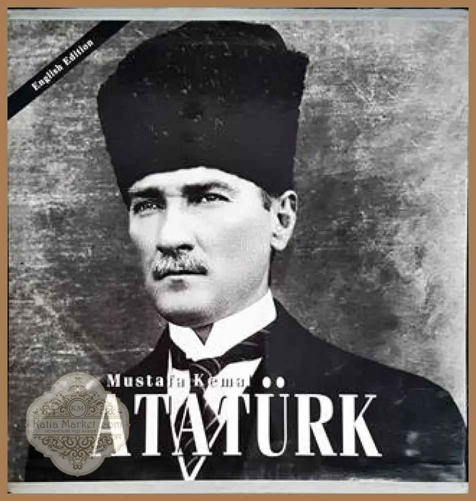 Mustafa Kemal Ataturk - Книги