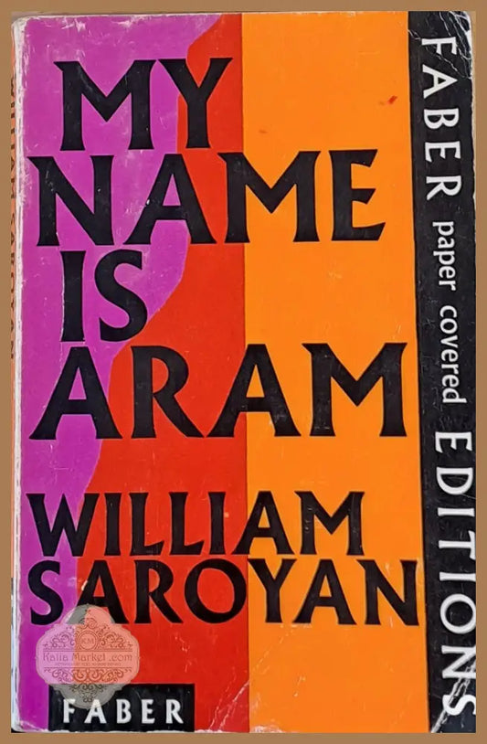 My name is Aram - William Saroyan - Книги