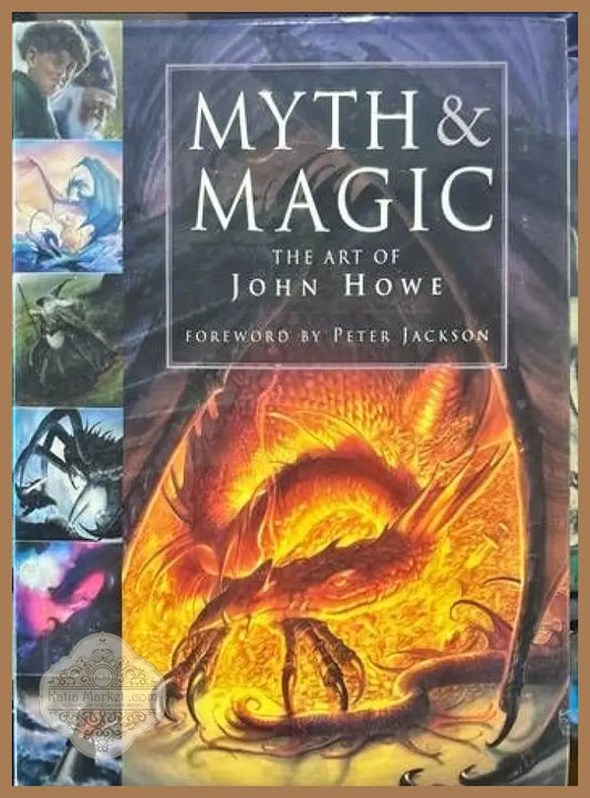 Myth & Magic - John Howe Peter Jackson - Книги