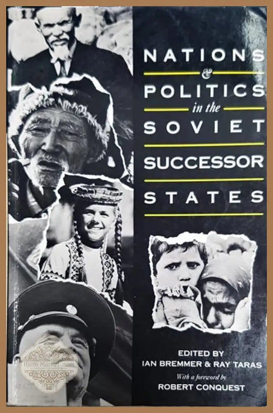 Nations & Politics in the Soviet Successor States - Колектив - Книги