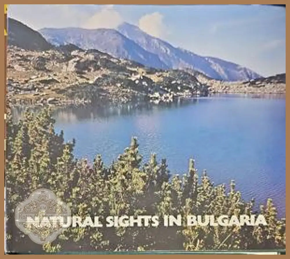Natural Sights in Bulgaria - Авторски колектив - Книги