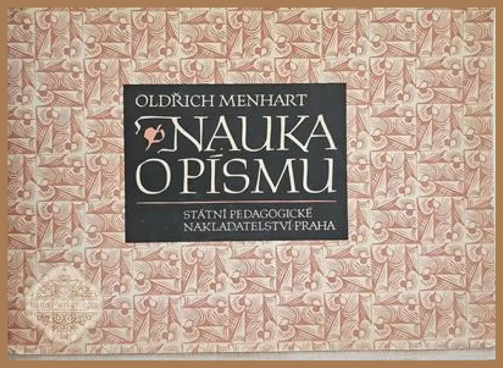 Nauka o pismu - Oldtich Menhart - Книги