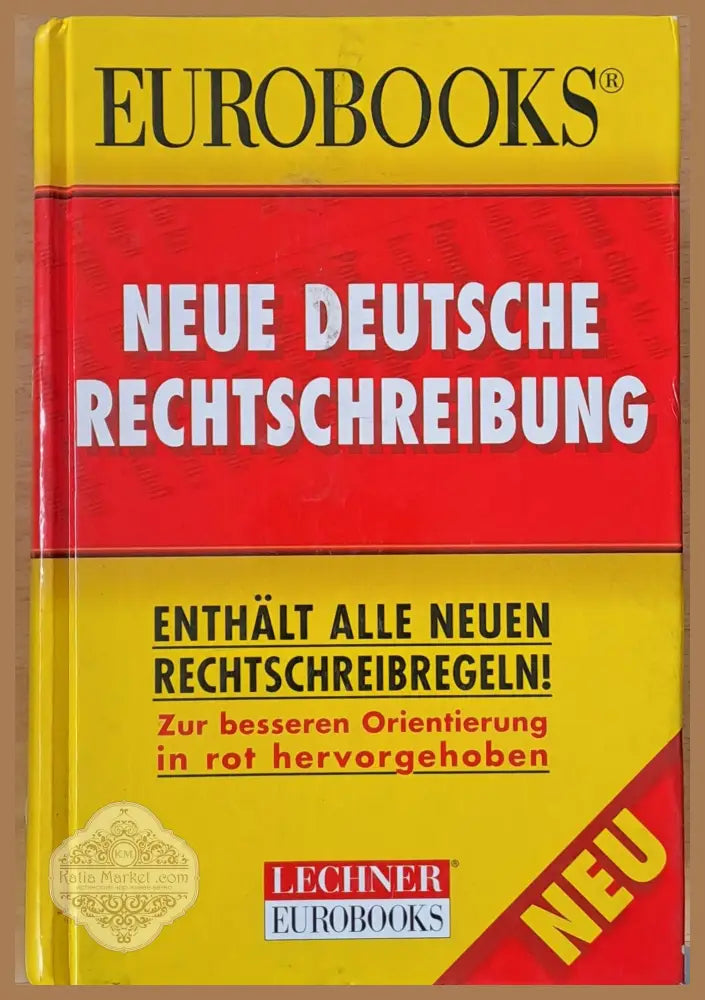 Neue Deutsche Rechtschreibung - Авторски колектив - Книги
