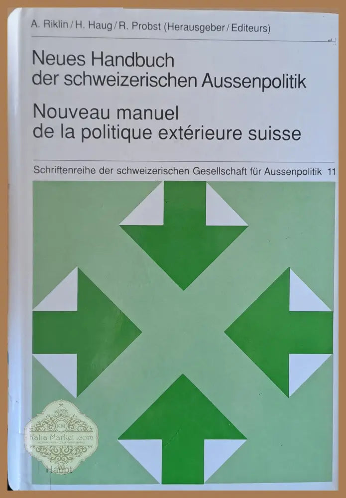 Neues Handbuch der schweizerischen Ausssenpolitik / Nouveau manuel de la politique exterieure Suisse - A. Rikli / H.