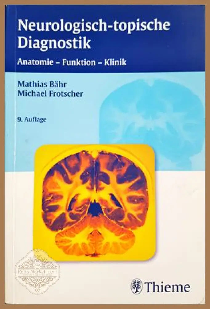 Neurologisch-topische Diagnostik - Bähr, Frotscher