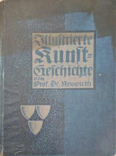 Illustrierte Kunst-Geschichte - Dr. Neuwirth
