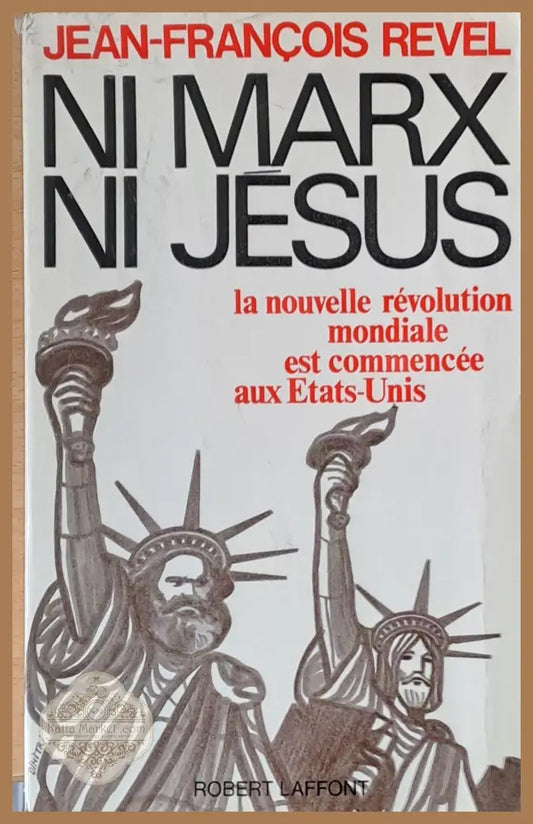 Ni Marx ni Jesus - Jean-Francois Revel - Книги