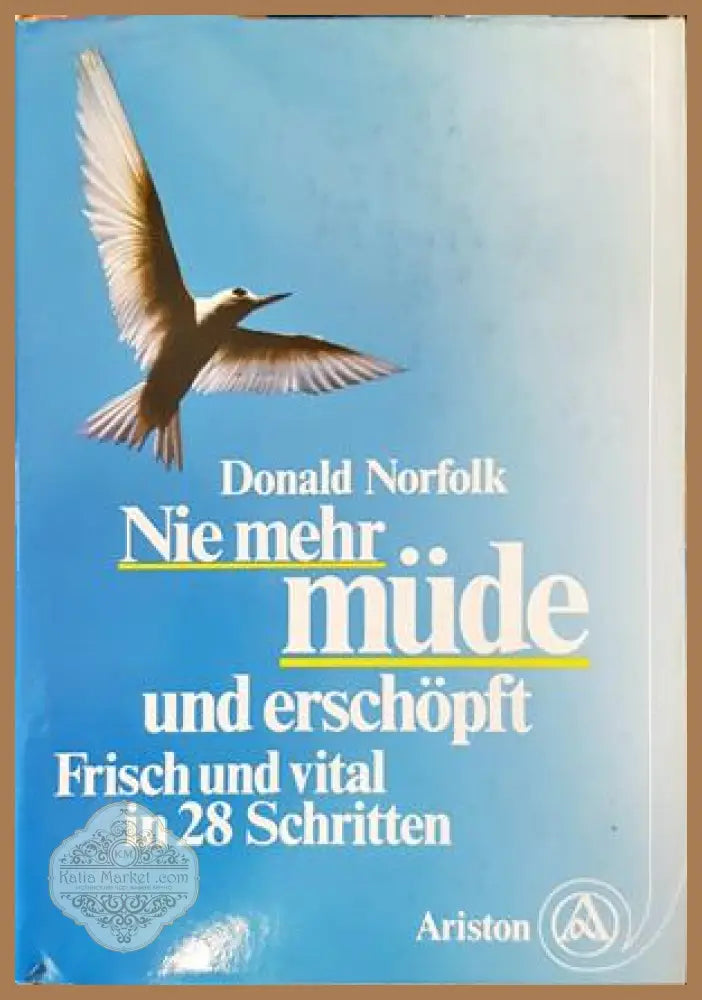 Nie mehr mude und erschopft - Donald Norfolk - Книги