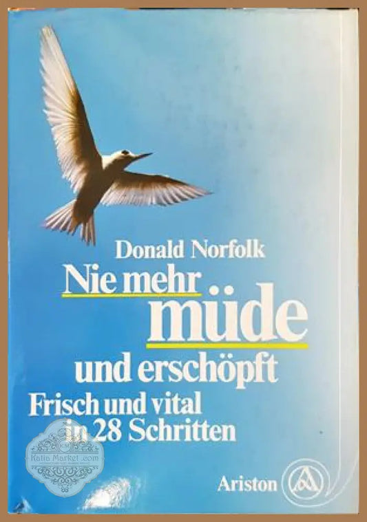 Nie mehr mude und erschopft - Donald Norfolk - Книги