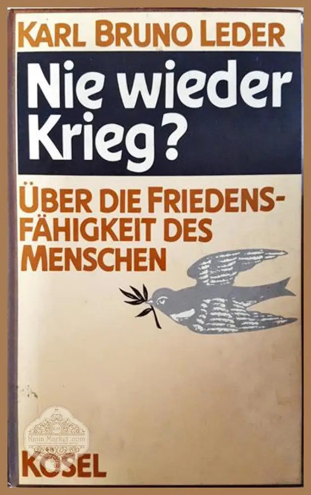 Nie wieder Krieg? - Karl Bruno Leder - Книга