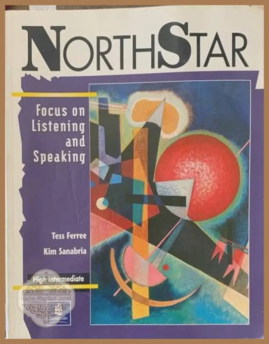 NorthStar. Focus on listening and Speaking. Nigh Intermediate - Tess Ferree Kim Sanabria - Книги