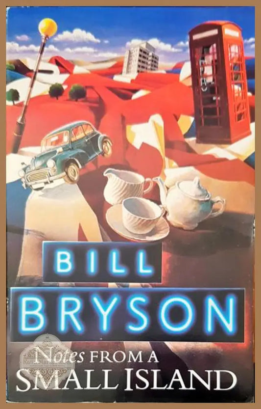 Notes from a smallisland - Bill Bryson - Книги