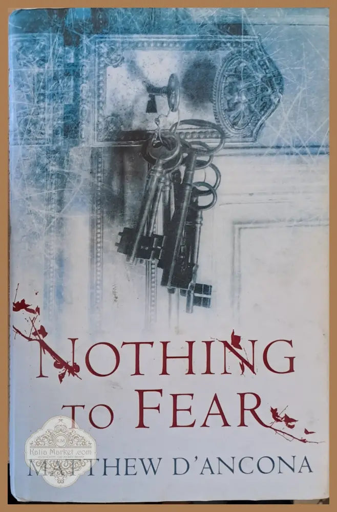 Nothing to fear - Matthew d’Ancona - Книги