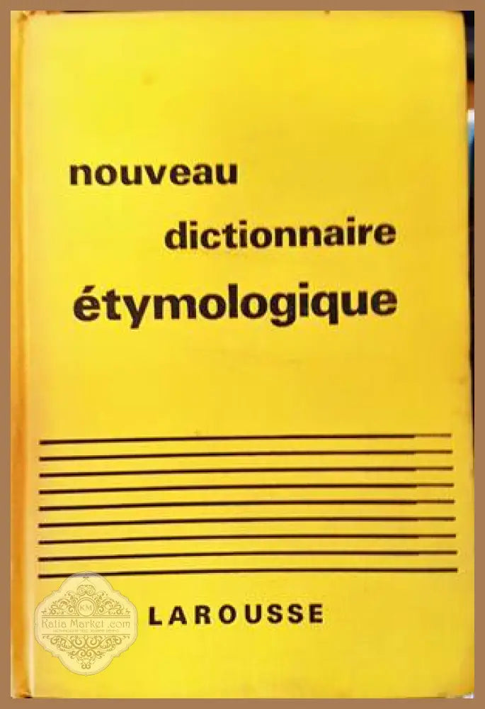Nouveau dictionnaire etymologique et historique - Колектив - Книги