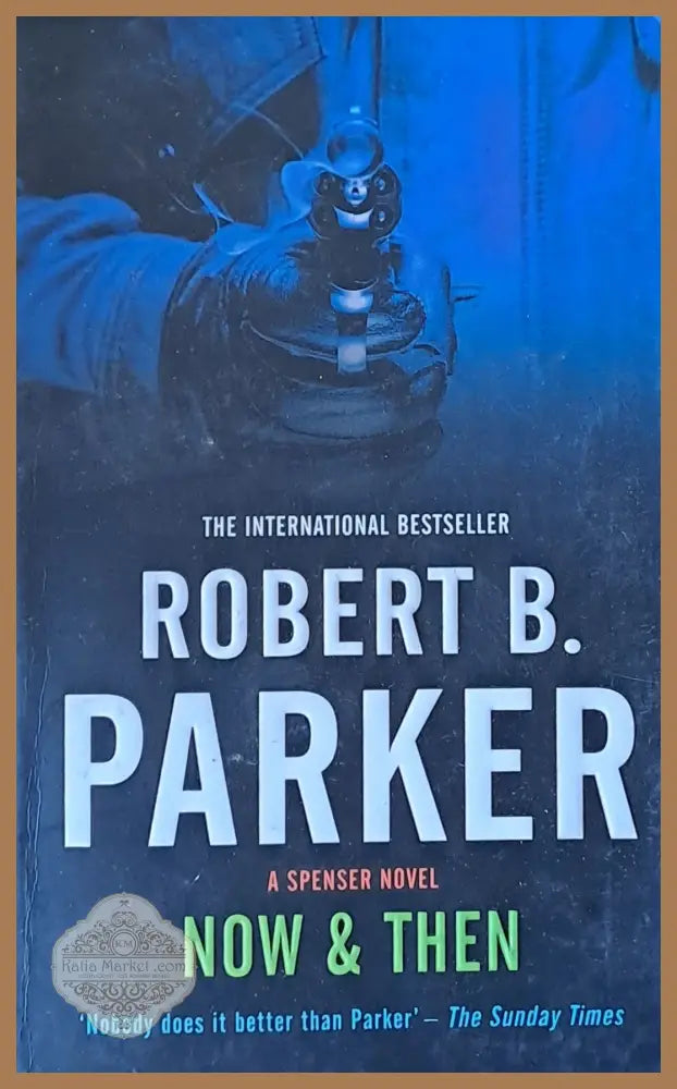 Now and Then - Robert B. Parker - Книги