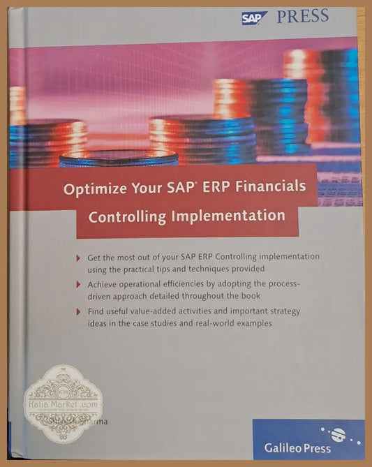 Optimize Your Sap ERP Financials Controlling Implementation - Shivesh Sharma - Книги