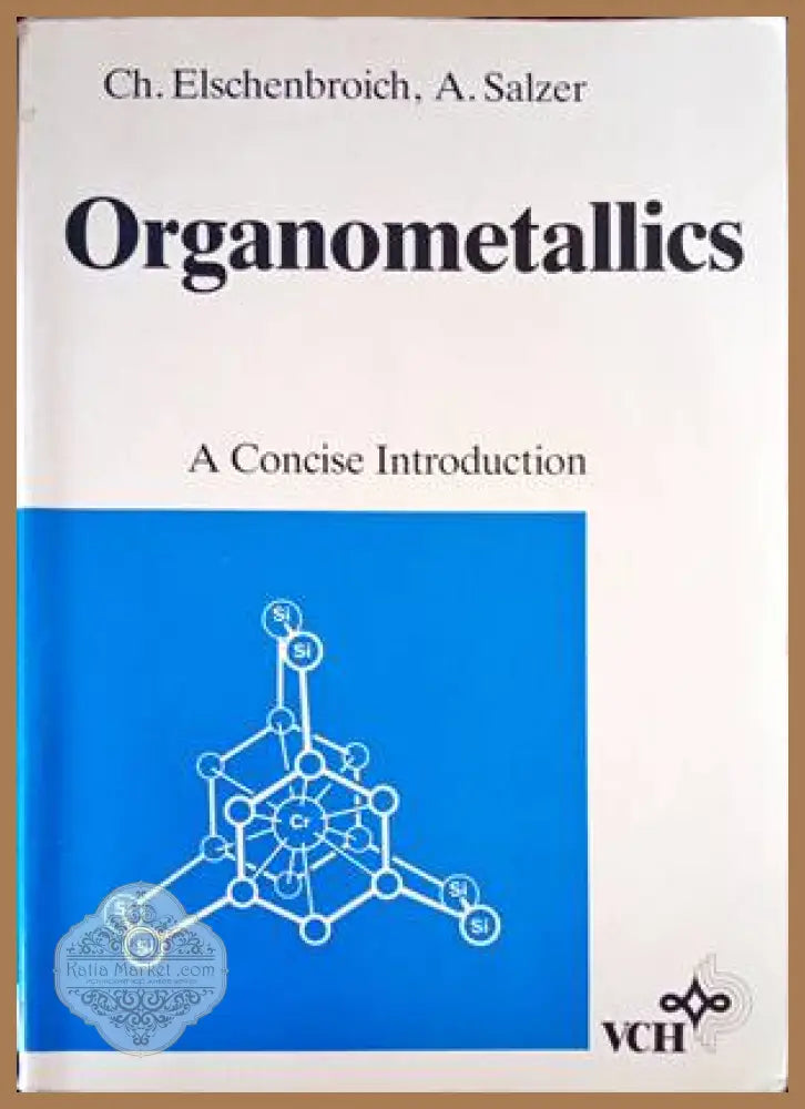 Organometallics - Ch. Elschenbroich A. Salzer - Книги