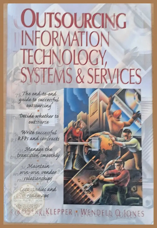 Outsourcing Information Technology Systems and Services - ТRobert Klepper / Wendell O. Jones - Книги