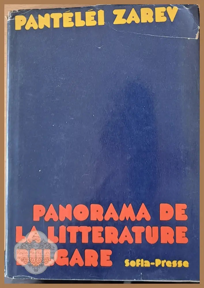 Panorama De La Litterature Bulgare - Pantelei Zarev - Книги