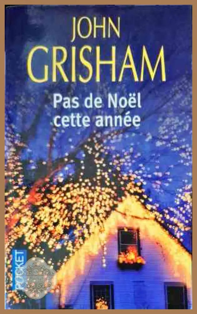 Pas de Noël cette année - John Grisham - Книги