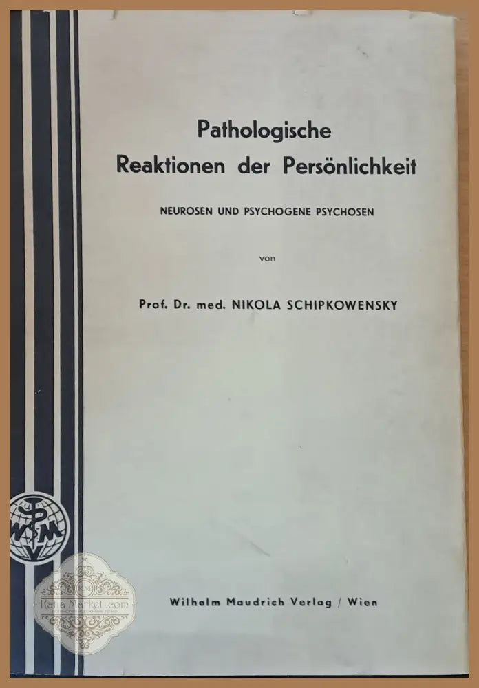 Pathologische Reaktionen der Personlichkeit - Prof. Nikola Schipkowensky - Книги