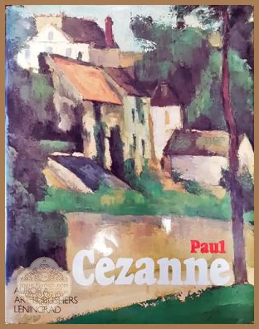Paul Cézanne - Anna Barskaya - Книги